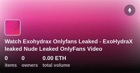 exohydrax nudes|OnlyFans